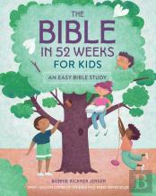 The Bible In 52 Weeks For Kids