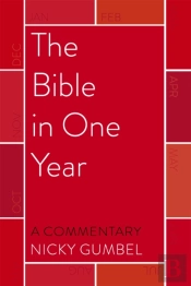 The Bible In One Year - A Commentary By Nicky Gumbel
