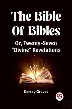 Bertrand.pt - The Bible Of Bibles Or, Twenty-Seven 