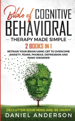 Bertrand.pt - The Bible Of Cognitive Behavioral Therapy Made Simple