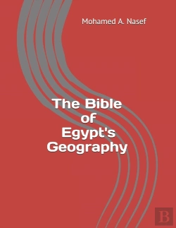 Bertrand.pt - The Bible Of Egypt'S Geography