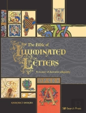The Bible Of Illuminated Letters