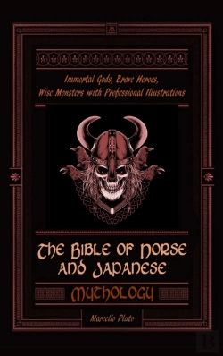 Bertrand.pt - The Bible Of Norse And Japanese Mytholog