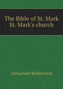 The Bible Of St. Mark St. Mark'S Church