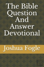The Bible Question And Answer Devotional