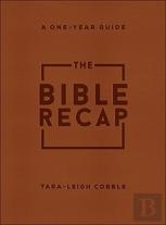 The Bible Recap Â€“ A Oneâ€“Year Guide To Reading And Understanding The Entire Bible, Deluxe Edition Â€“ Brown Imitation Leather