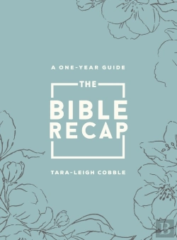 Bertrand.pt - The Bible Recap Â€“ A Oneâ€“Year Guide To Reading And Understanding The Entire Bible, Deluxe Edition Â€“ Sage Floral Imitation Leather