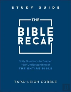 Bertrand.pt - The Bible Recap Study Guide Â€“ Daily Questions To Deepen Your Understanding Of The Entire Bible