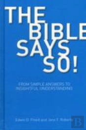 The Bible Says So!