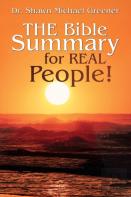 The Bible Summary For Real People!