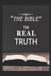 'The Bible-The Real Truth'