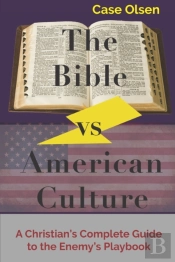 The Bible Vs American Culture