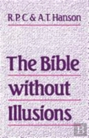 The Bible Without Illusions
