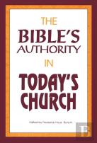 The Bible'S Authority In Today'S Church