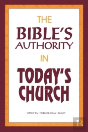 The Bible'S Authority In Today'S Church