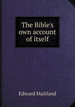 Bertrand.pt - The Bible'S Own Account Of Itself