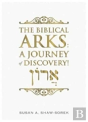 The Biblical Arks: A Journey Of Discovery!