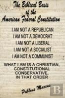 The Biblical Basis Of The American Federal Constitution