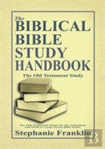 The Biblical Bible Study Handbook