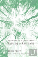 The Biblical Mandate For Caring For Creation