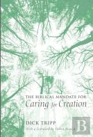 The Biblical Mandate For Caring For Creation
