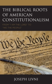 The Biblical Roots Of American Constitutionalism