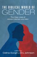 The Biblical World Of Gender