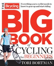 The Bicycling Big Book Of Cycling For Beginners