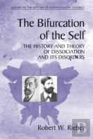 The Bifurcation Of The Self