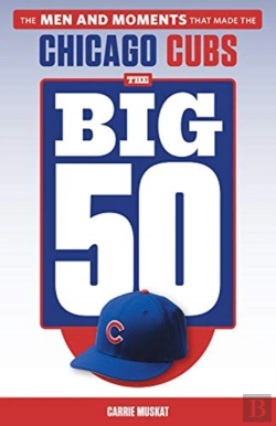 Bertrand.pt - The Big 50: Chicago Cubs