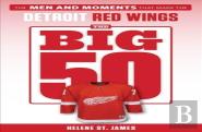 The Big 50: Detroit Red Wings