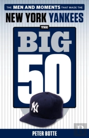 The Big 50: New York Yankees