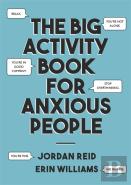 The Big Activity Book For Anxious People