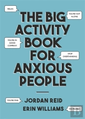 The Big Activity Book For Anxious People