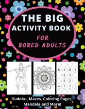 The Big Activity Book For Bored Adults