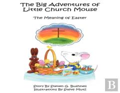 The Big Adventures Of Little Church Mouse