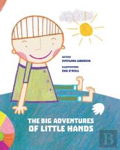 The Big Adventures Of Little Hands