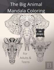 The Big Animal Mandala Coloring Book
