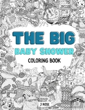 The Big Baby Shower Coloring Book