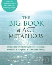 The Big Book Of Act Metaphors