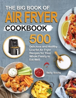 Bertrand.pt - The Big Book Of Air Fryer Cookbook