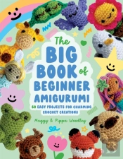 The Big Book Of Beginner Amigurumi