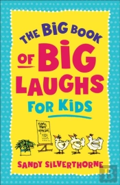 The Big Book Of Big Laughs For Kids