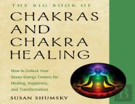 The Big Book Of Chakras And Chakra Healing