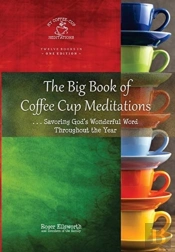 The Big Book Of Coffee Cup Meditations: