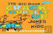 The Big Book Of Crack Yourself Up Jokes For Kids