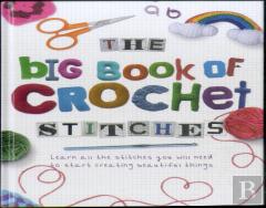 The Big Book Of Crochet Stitches