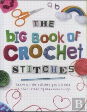 The Big Book Of Crochet Stitches