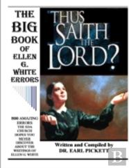 The Big Book Of Ellen G. White Errors