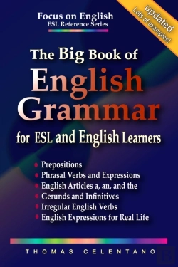 Bertrand.pt - The Big Book Of English Grammar For Esl And English Learners